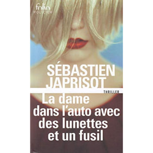 Japrisot,Sébastien | La dame dans l'auto avec des lunettes et un fusil | Livre d'occasion