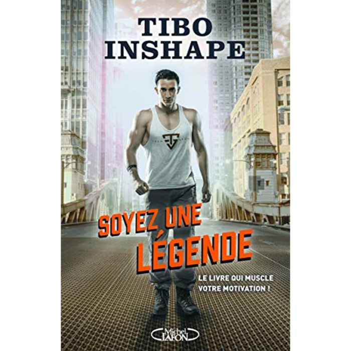 Tibo Inshape, Tibo | Soyez une légende | Livre d'occasion