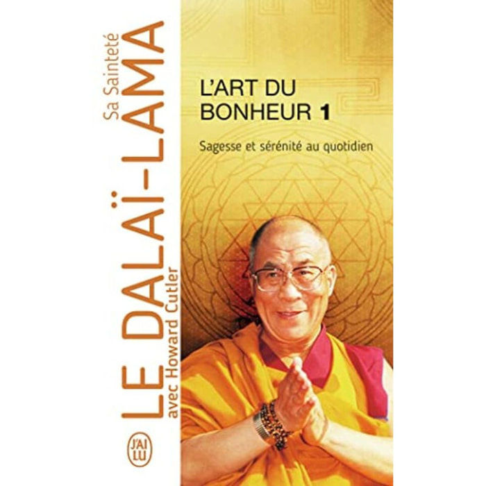 S. S. le Dalaï-Lama | L'Art du bonheur : Sagesse et sérénité au quotidien | Livre d'occasion