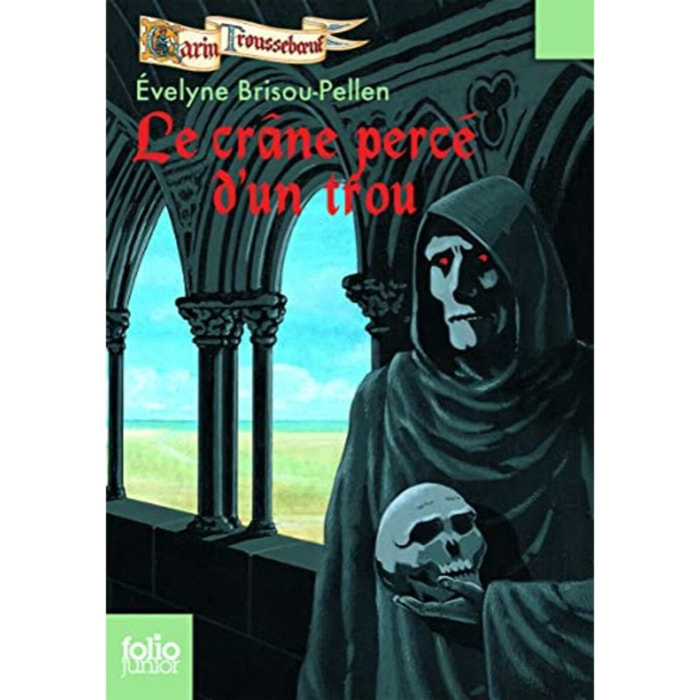 Brisou-Pellen,Évelyne | Garin Troussebœuf, IX : Le crâne percé d'un trou | Livre d'occasion