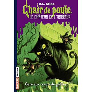 Stine, R.L | Le château de l'horreur, Tome 01: Gare aux coups de griffes ! | Livre d'occasion