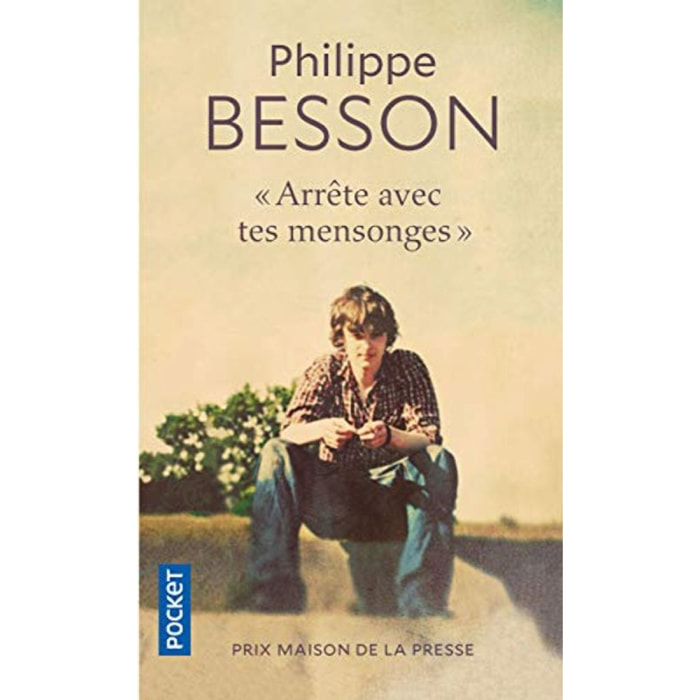 Besson, Philippe | " Arrête avec tes mensonges " | Livre d'occasion