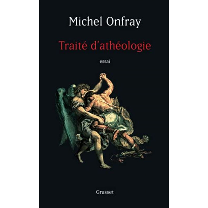 Onfray, Michel | Traité d'Athéologie | Livre d'occasion