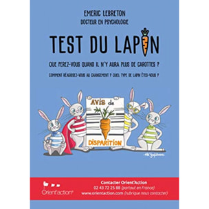 Lebreton, Emeric | Le test du lapin : que ferez-vous le jour où il n'y aura plus de carottes ? | Livre d'occasion