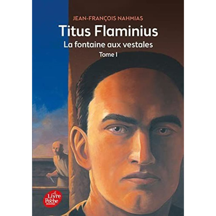 Nahmias, Jean-François | Titus Flaminius - Tome 1 - La Fontaine aux vestales | Livre d'occasion