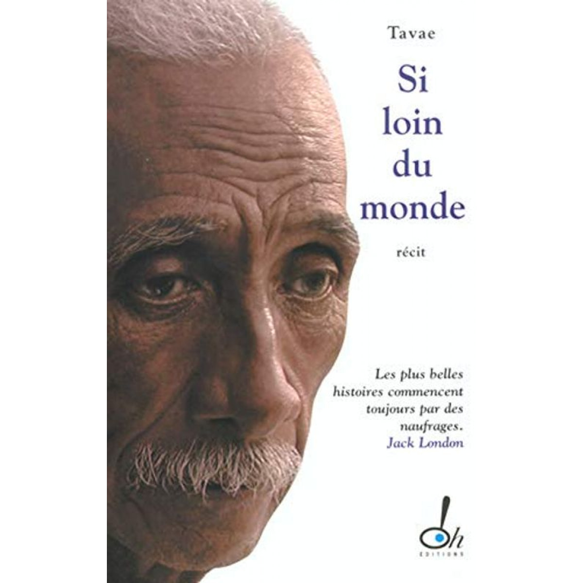 Tavae | Si loin du monde | Livre d'occasion