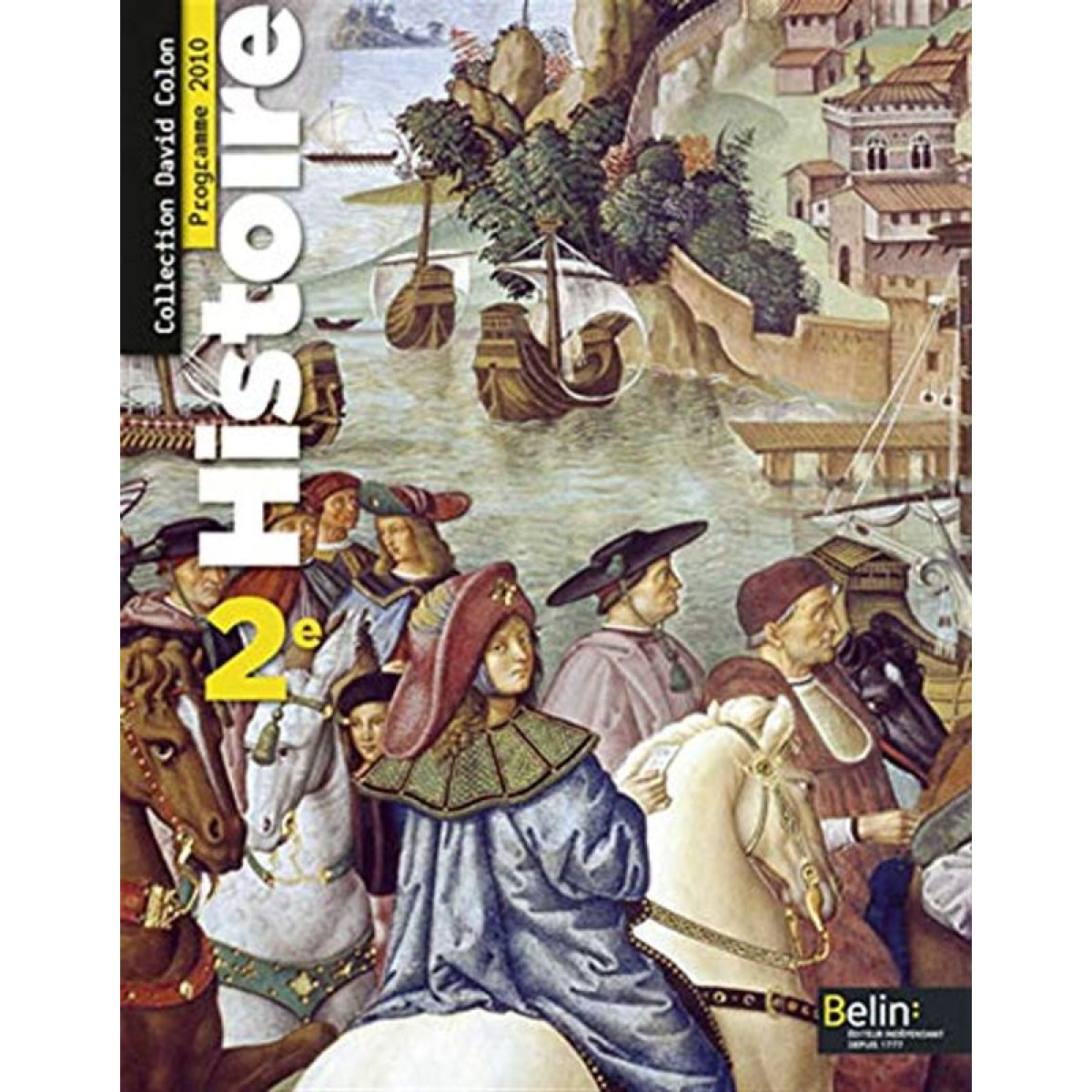 Collectif | Histoire 2e 2010: Manuel élève (grand format) | Livre d'occasion