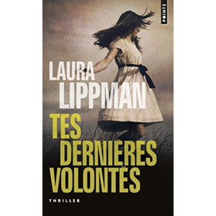 Lippman, Laura | Tes dernières volontés | Livre d'occasion