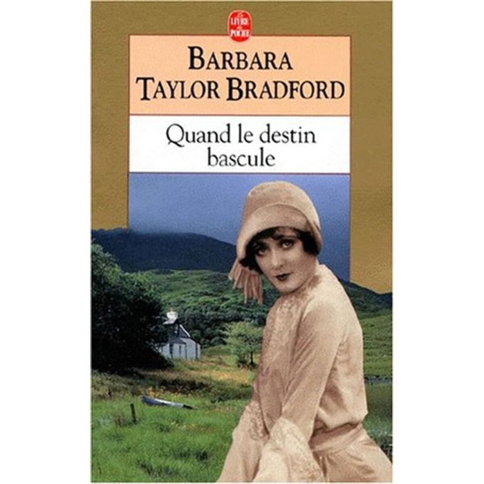 Barbara Taylor Bradford | Quand le destin bascule | Livre d'occasion