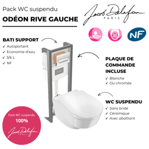 Pack WC suspendu sans bride Odéon Rive Gauche + bâti support + plaque chromée