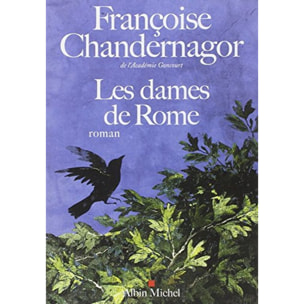 Chandernagor, Françoise | Les Dames de Rome: La reine oubliée - tome 2 | Livre d'occasion