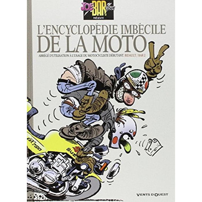 Bar2 | L'Encyclopédie imbécile de la moto | Livre d'occasion