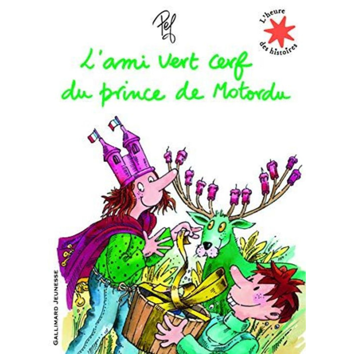 Pef | L'ami vert cerf du prince de Motordu - L'heure des histoires - De 3 à 7 ans | Livre d'occasion