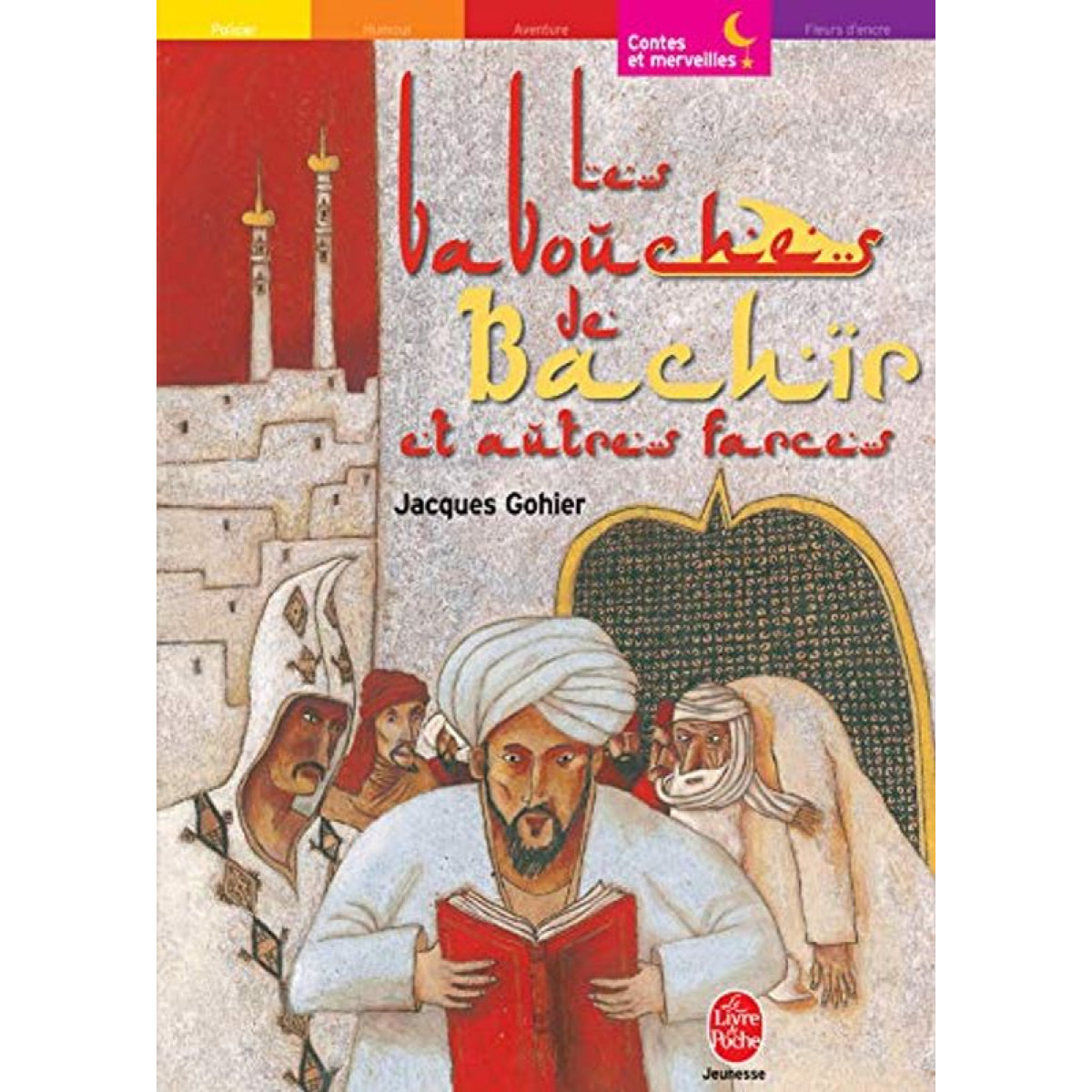 Gohier, Jacques | Les Babouches de Bachir et autres farces | Livre d'occasion