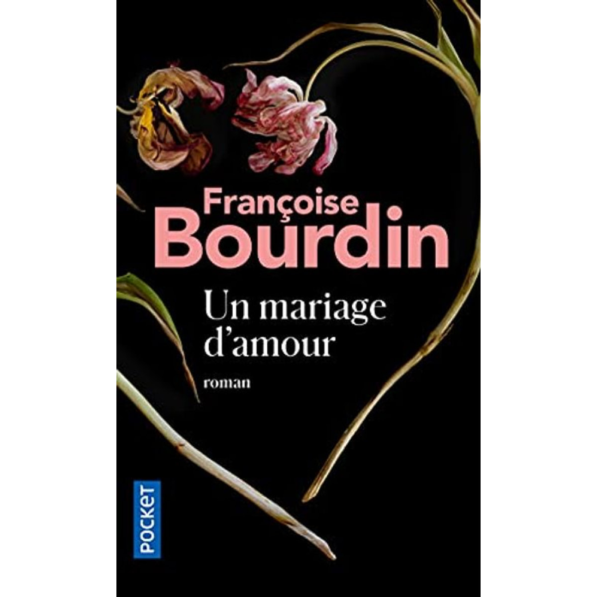 Françoise Bourdin | Un mariage d'amour | Livre d'occasion