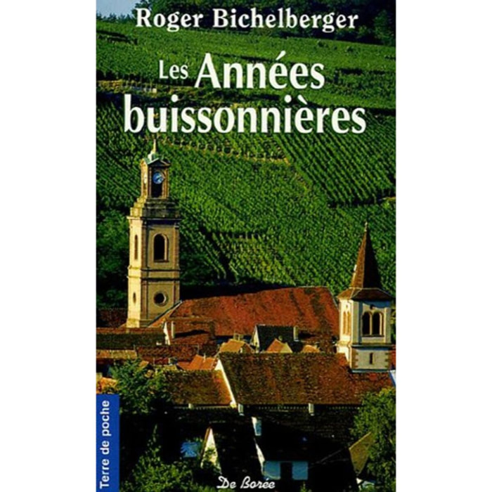 BICHELBERGER, R | ANNEES BUISSONNIERES (LES) | Livre d'occasion