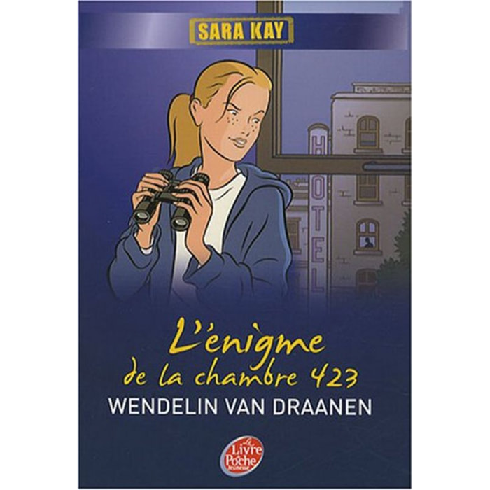 Van Draanen, Wendelin | Sara Kay - Tome 1 - L'énigme de la chambre 423 | Livre d'occasion