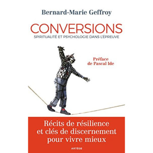 Geffroy, Bernard-Marie | Conversions: Spiritualité et psychologie dans l'épreuve | Livre d'occasion