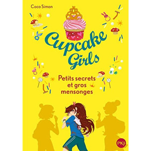 Simon, Coco | Cupcake Girls - tome 25 : Petits secrets et gros mensonges (25) | Livre d'occasion