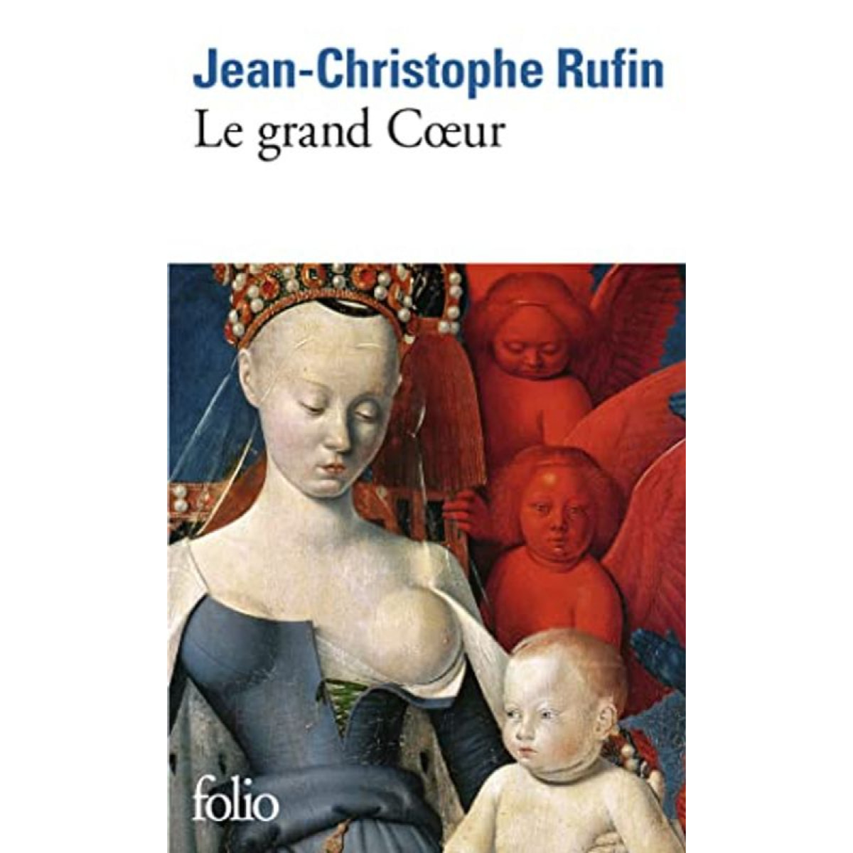 Rufin,Jean-Christophe | Le grand Cœur | Livre d'occasion