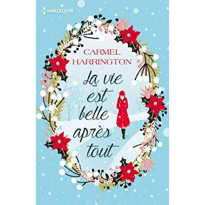 Harrington, Carmel | La vie est belle après tout: Le cadeau parfait au pied du sapin : une romance de Noël ! | Livre d'occasion